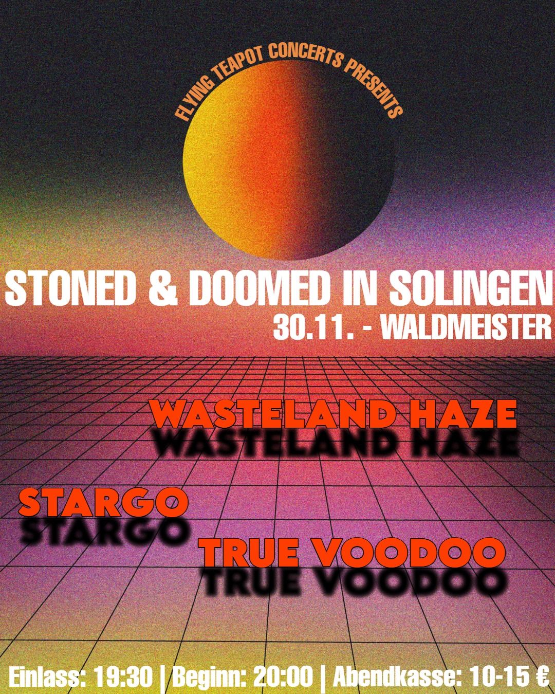 Wasteland Haze | Stargo | True Voodoo - Solingen, Waldmeister