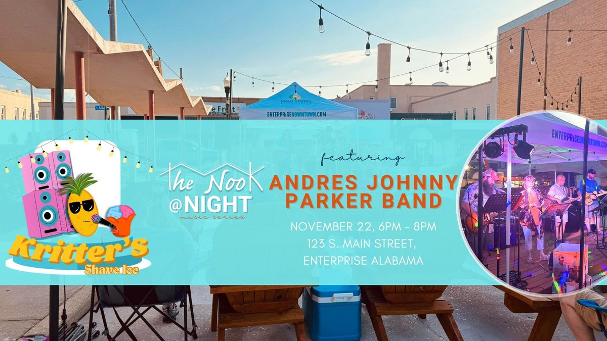 Nook at Night featuring Andres Johnny Parker Band