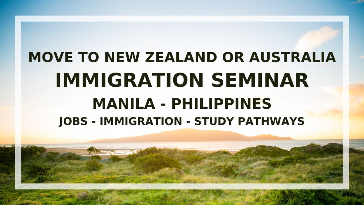 MANILA seminar - Migrate to New Zealand or Australia