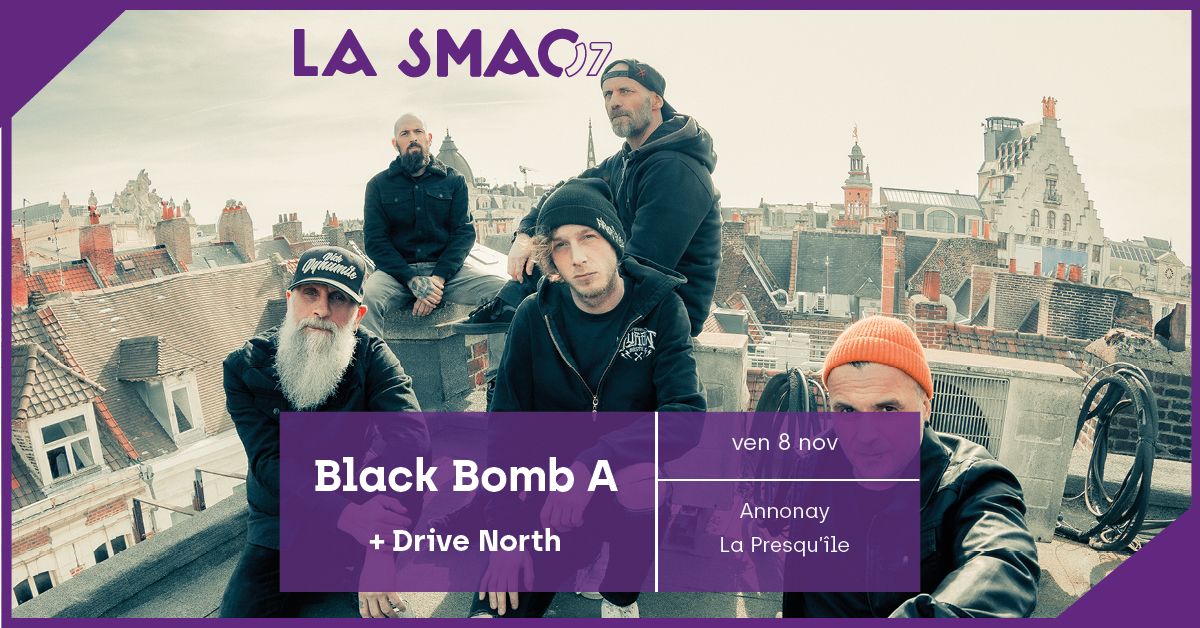 Black Bomb A + Drive North