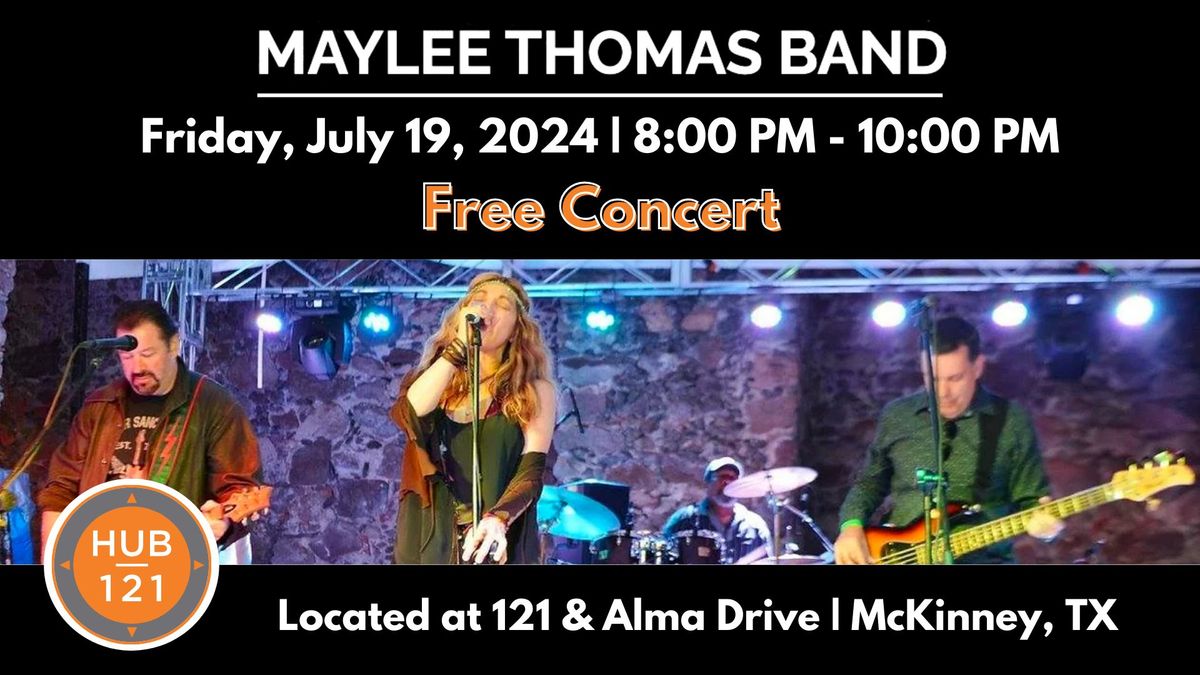 Maylee Thomas Band - FREE Concert at HUB 121