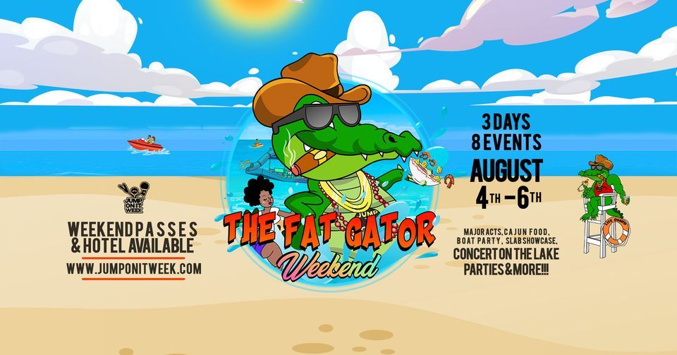 The Fat Gator Weekend by Jump On It Week