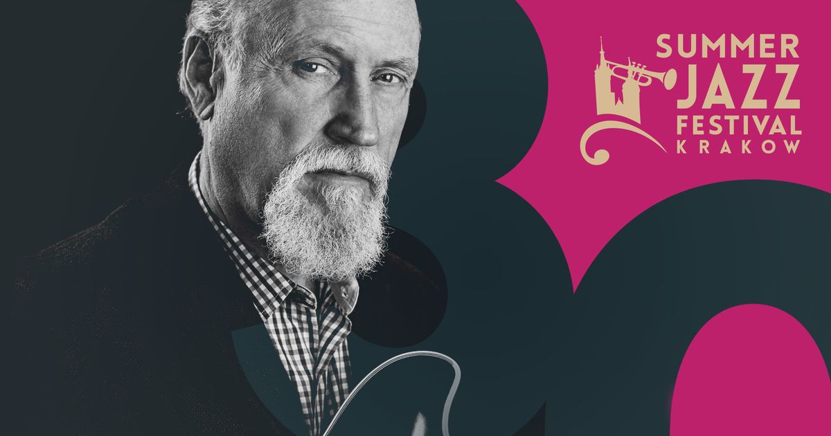 John Scofield Quartet | 30. Summer Jazz Festival Krak\u00f3w