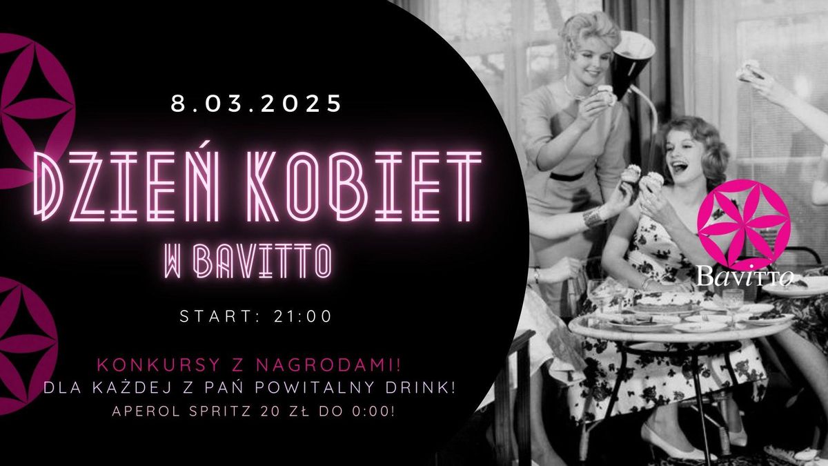 DZIE\u0143 KOBIET W BAVITTO 8.03.2025!