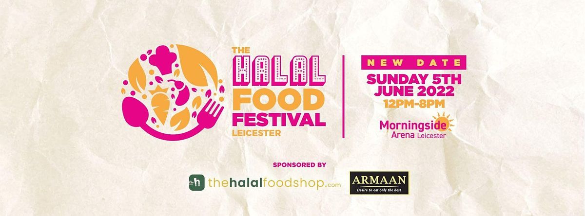 The Halal Food Festival Leicester Morningside Arena Leicester 5 June 2022 Halal Food Festival 2022