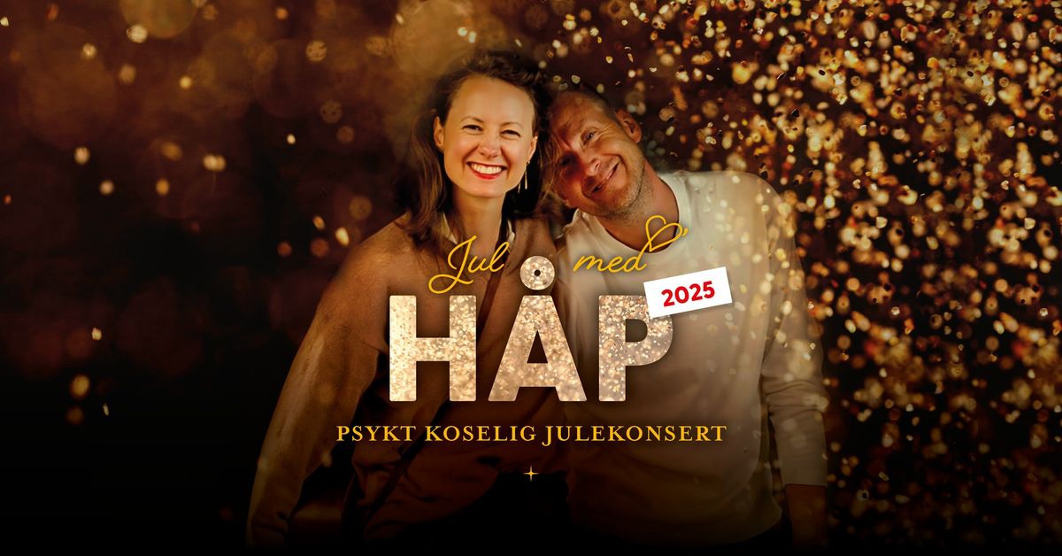 Jul med H\u00c5P 2025 \/ Kampen Kirke \/ Psykt koselig julekonsert