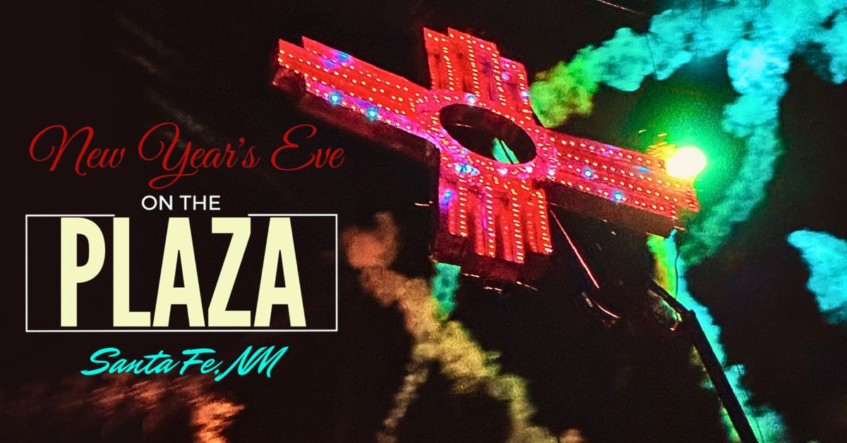 New Year's Eve on the Santa Fe Plaza