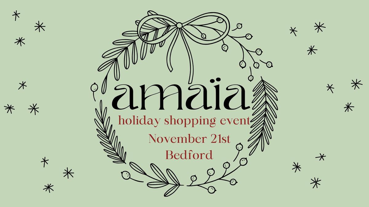 ama\u00efa holiday shopping event BEDFORD