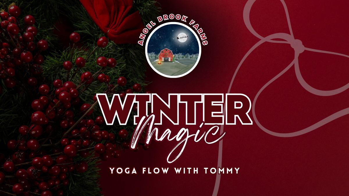 Winter Magic Flow \u2014 Angel Brook Christmas Tree Jubilee