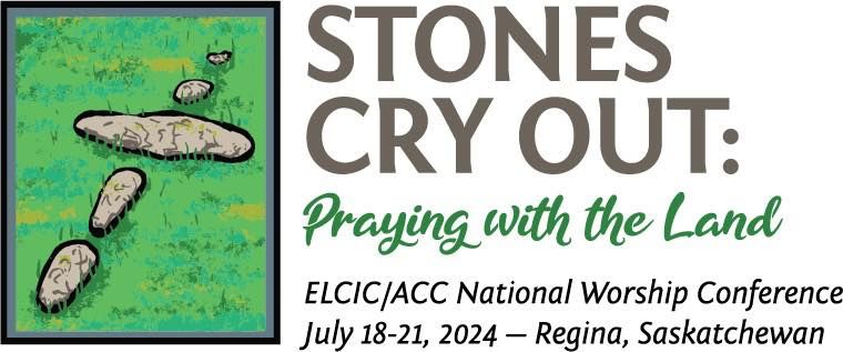 National Worship Conference - Evangelical Lutheran Church in Canada and Anglican Church of Canada 
