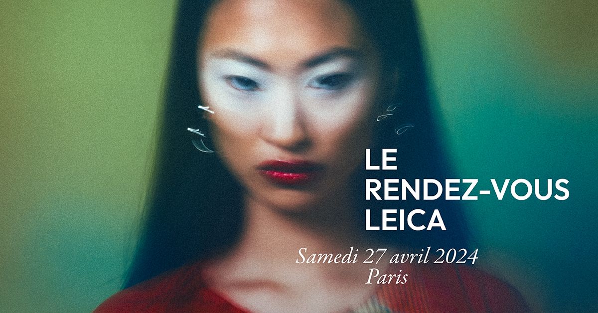 Rendez-vous Leica Paris