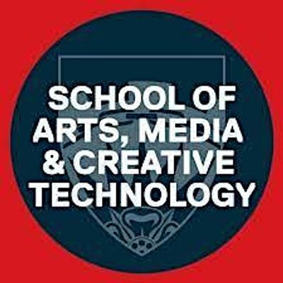 School of Arts, Media and Creative Technology