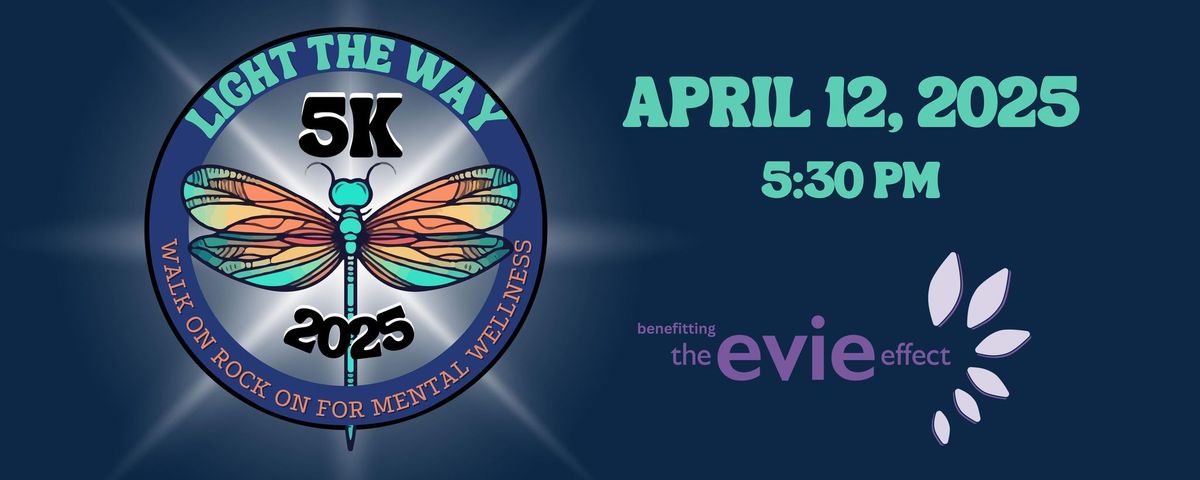 Light the Way 5K: Walk On Rock On For Mental Wellness