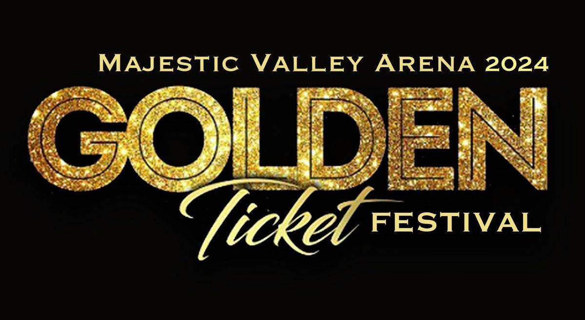 Golden Ticket Festival 