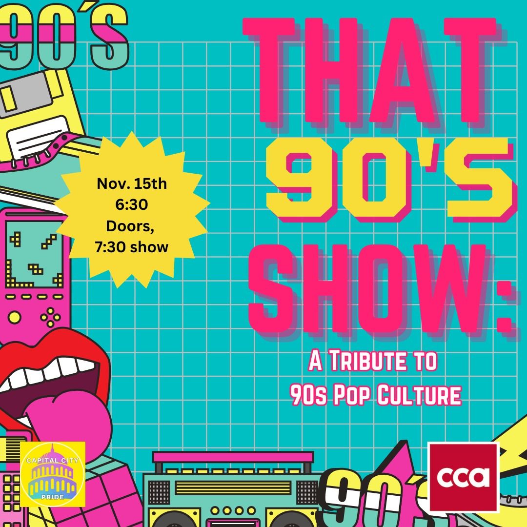 The Free Range Revue Presents: That 90's Show