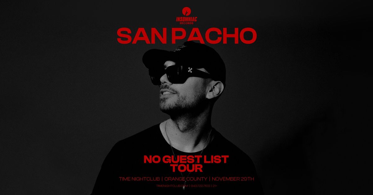 Insomniac Records Presents: San Pacho at Time Nightclub