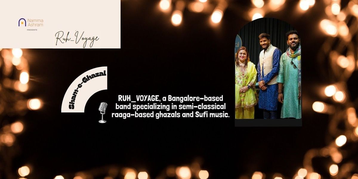 Ruh Voyage - Ghazal and Sufi Melodies