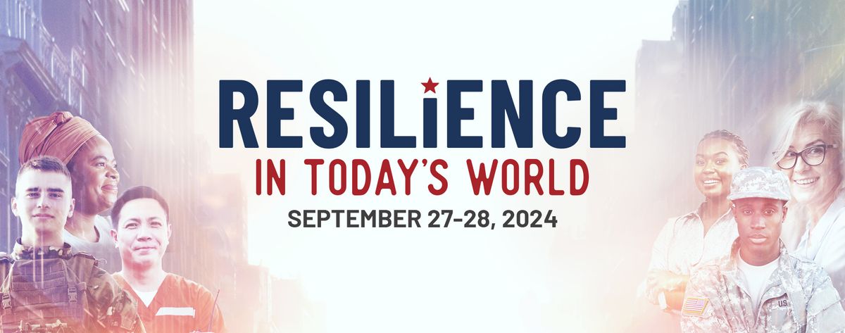 Resilience In Today's World Conference Weekend