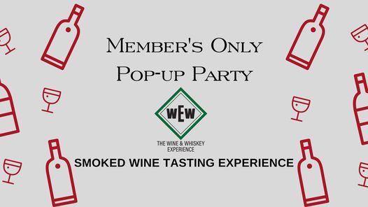 Member's Only Pop-up Party: Smoked Wine Tasting Experience
