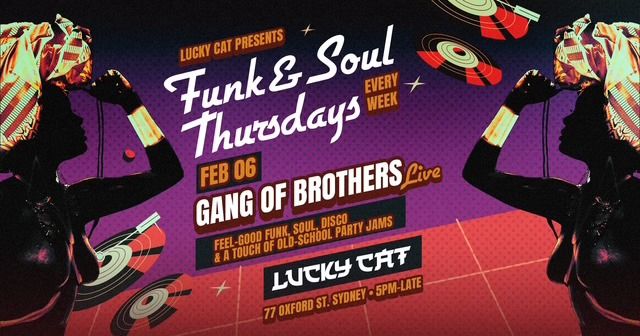 Gang Of Brothers -LIVE - Funk and Soul @Lucky Cat- Thur Feb 6- from 7PM