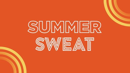 Summer Sweat Series