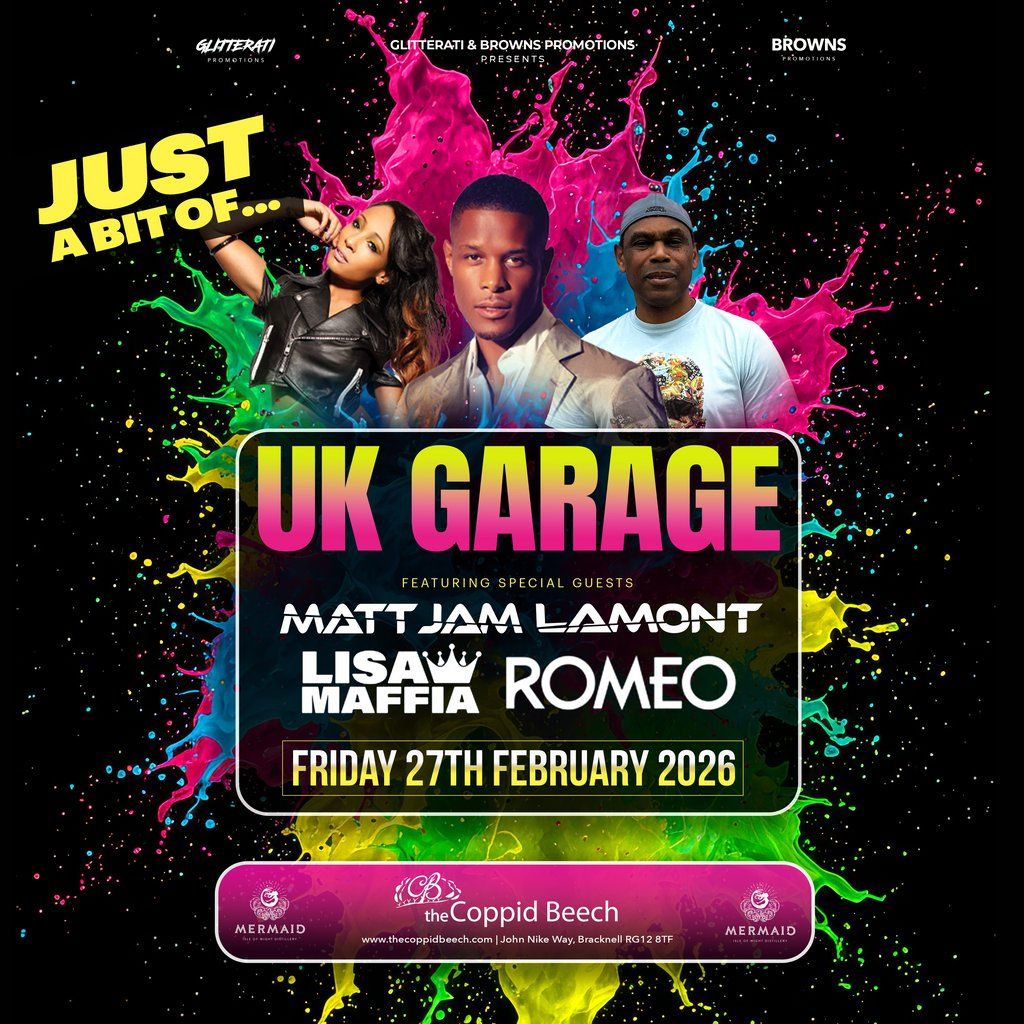 UK Garage w\/ Romeo, Lisa Maffia & Matt Jam Lamont