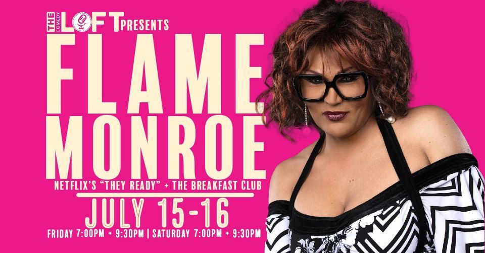 Flame Monroe! July