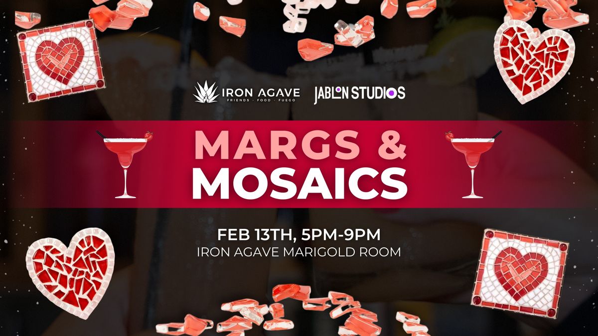 Galentine\u2019s Margs & Mosaics Night! \ud83d\udc96 Hosted by Iron Agave & Jablon Studios