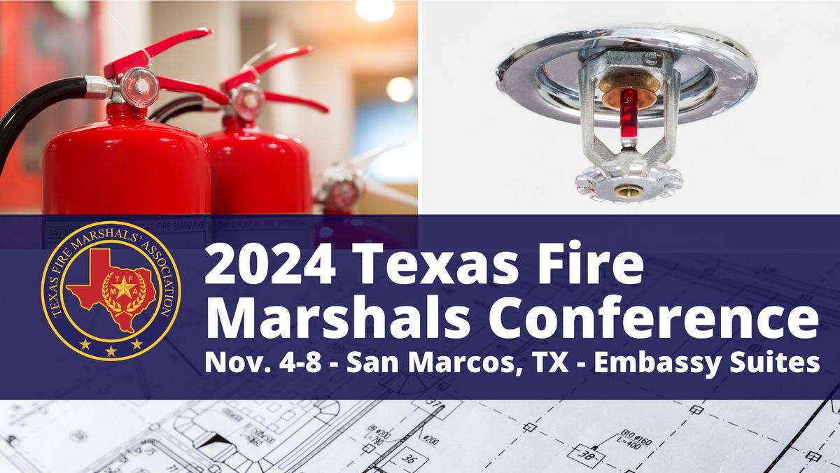 2024 Texas Fire Marshals Conference