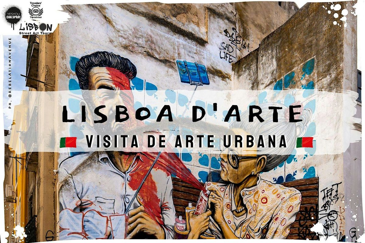 LISBOA D'ARTE | VISITA ARTE URBANA - em portugu\u00eas -