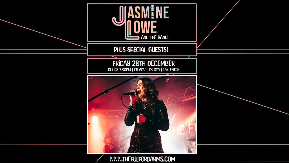 Jasmine Lowe (and the band!) Plus Special Guests