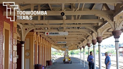 150 Years of Rail in Toowoomba - Walking Tour