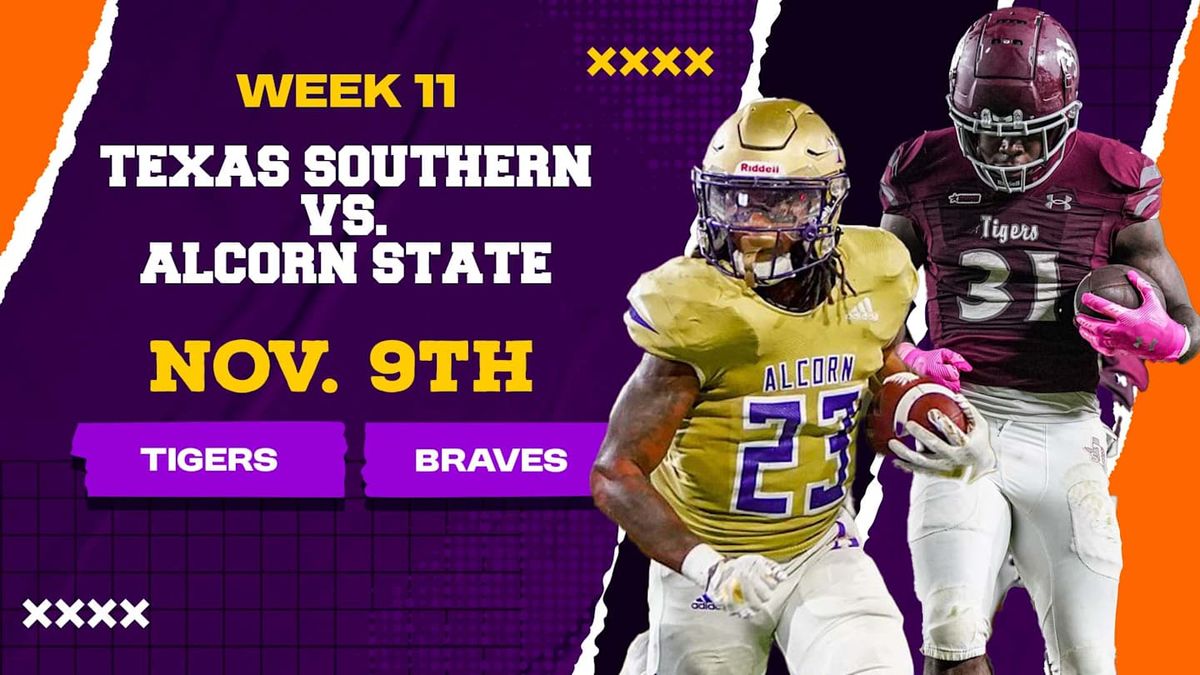Texas Southern Tigers vs. Alcorn State Braves