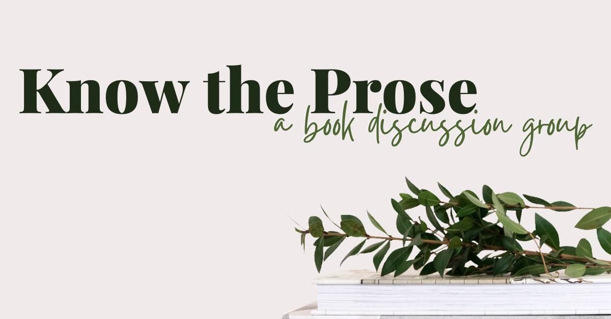 Know the Prose: A Book Discussion Group