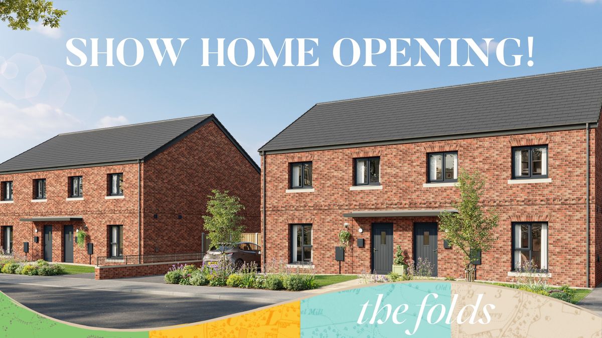 Join us at our show home launch event! - The Folds, Little Hulton