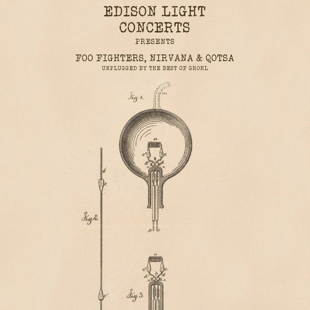 Edison Light Concerts: Foo Fighters, Nirvana, QOTSA Unplugged