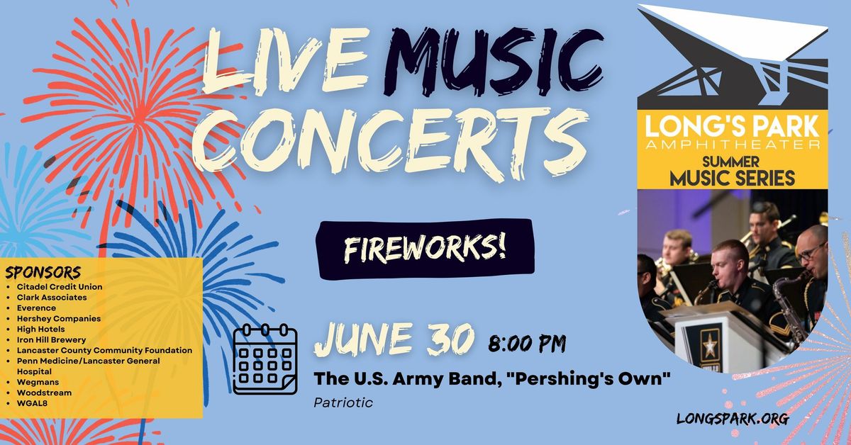 Summer Music Series with The United States Army Band, "Pershing's Own"