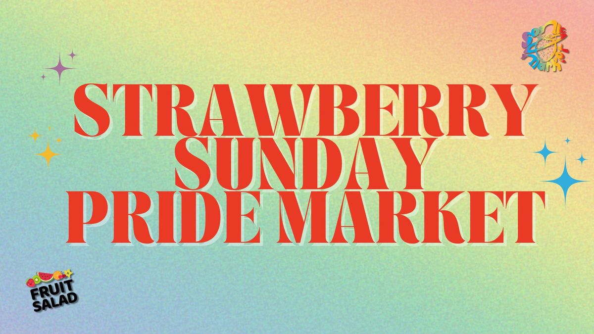 Strawberry Sunday Pride Market