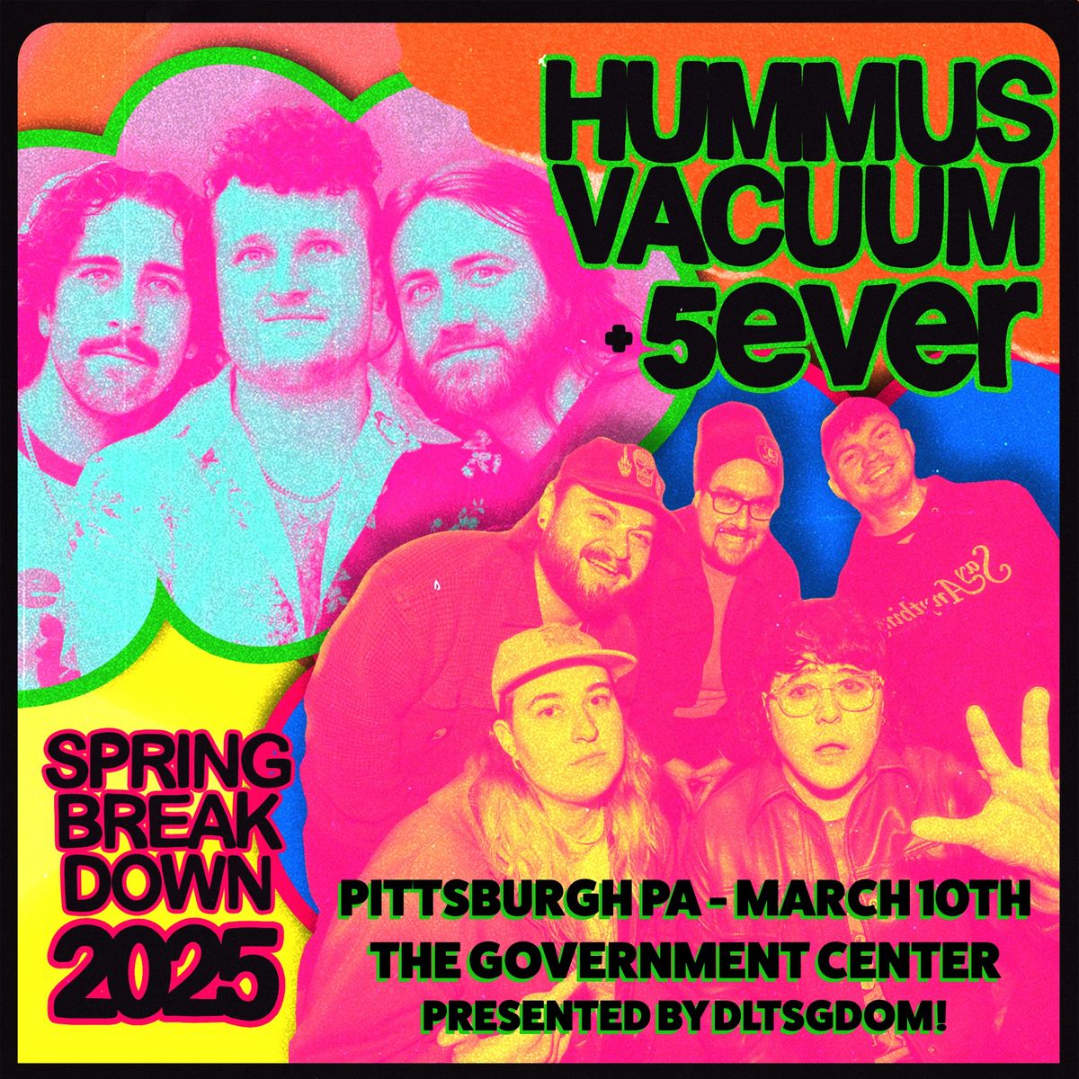 Hummus Vacuum + 5ever at The Government Center