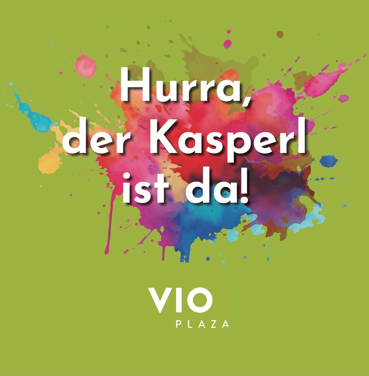 Der Kasperl kommt ins VIO PLAZA