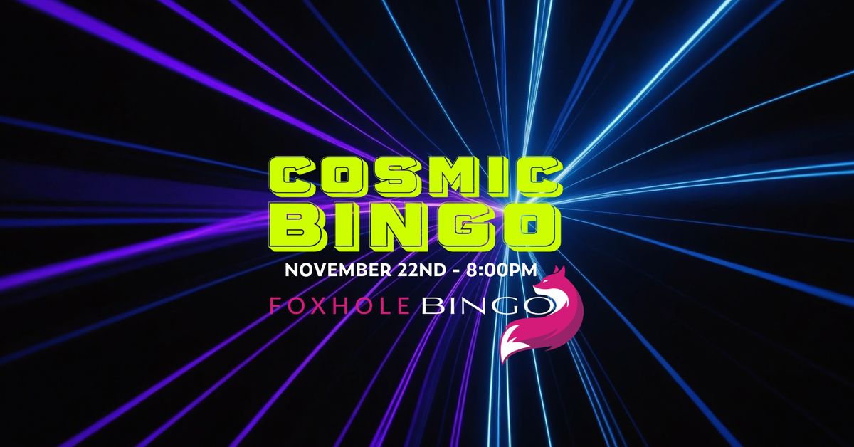 Cosmic Bingo: Foxhole Bingo Lounge