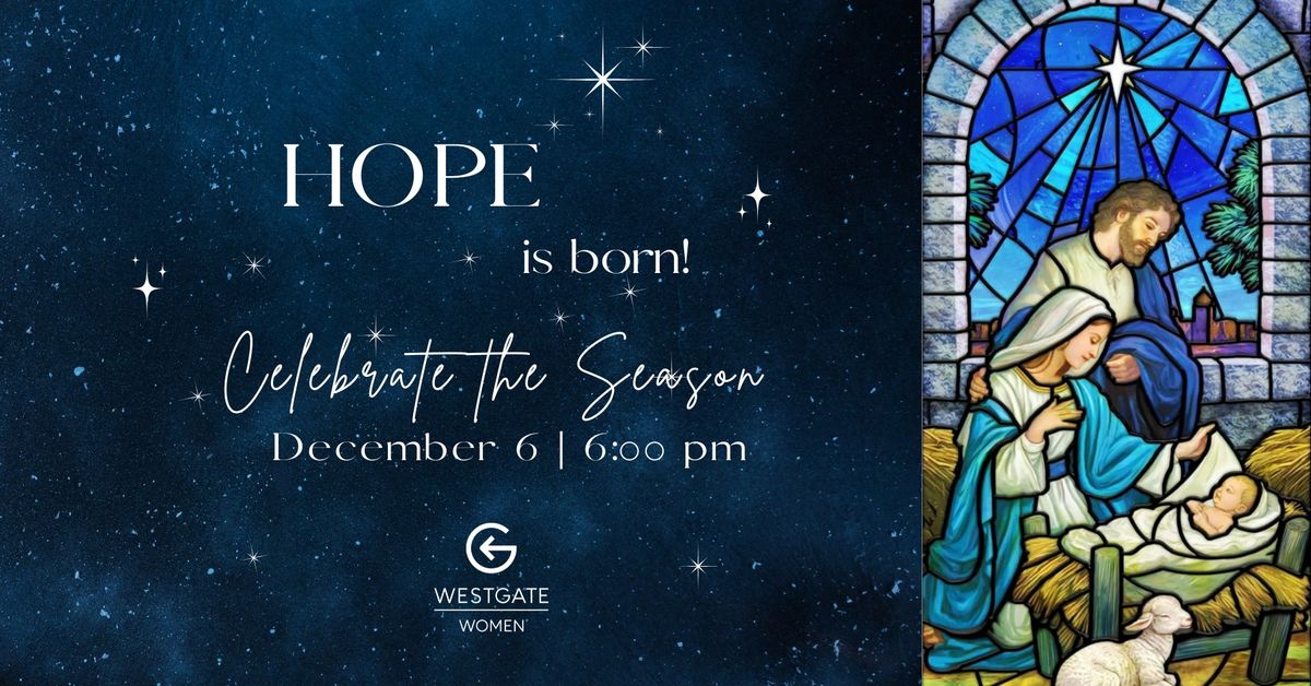 Celebrate the Season | HOPE is born! 