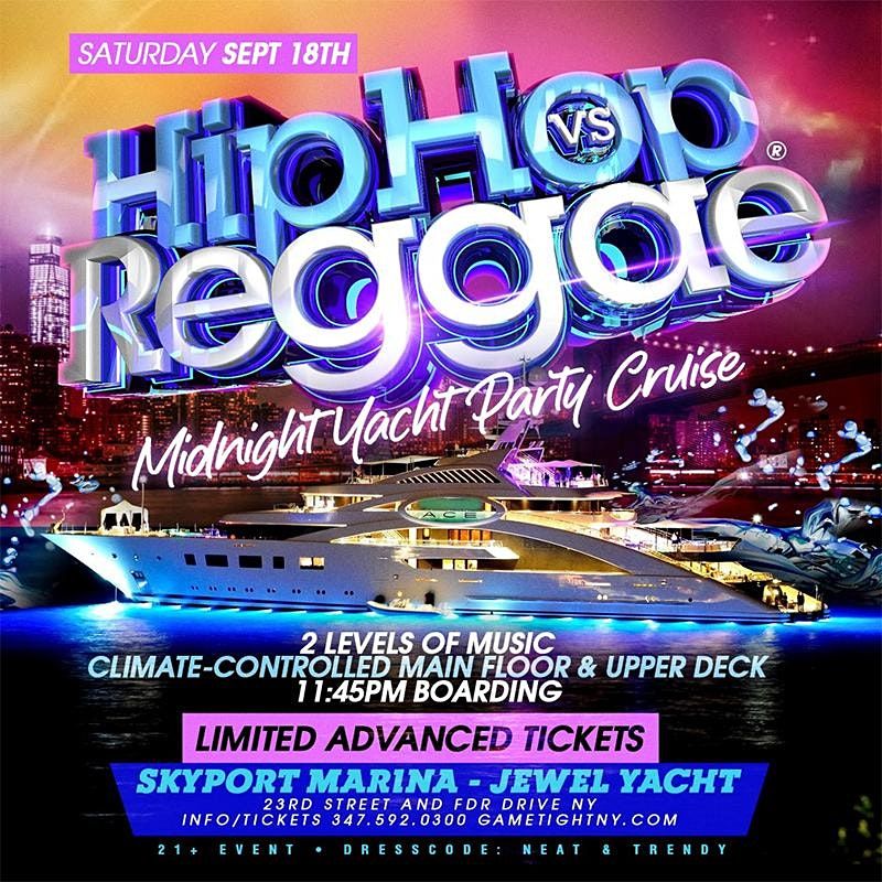Manhattan Hip Hop vs Reggae\u00ae Midnight Summer Cruise Skyport Marina Jewel