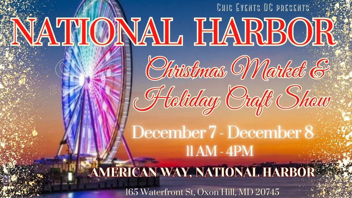 National Harbor Christmas Market and Holiday Craft Show