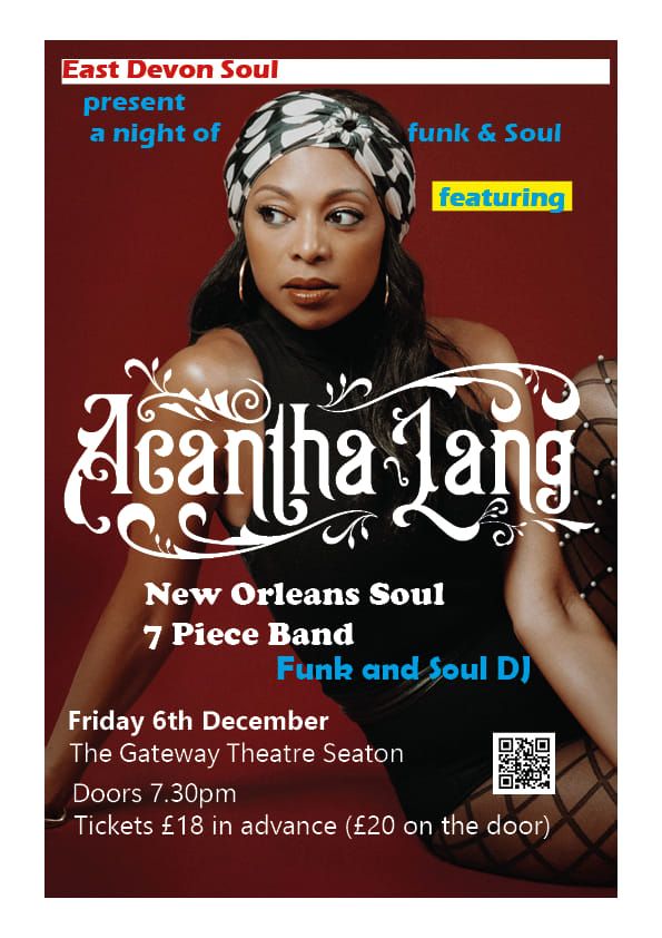 Soul and Funk night featuring Acantha Lang. \u00a318 in advance \u00a320 on the door.  