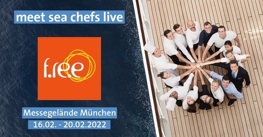 sea chefs live @ f.re.e M\u00fcnchen