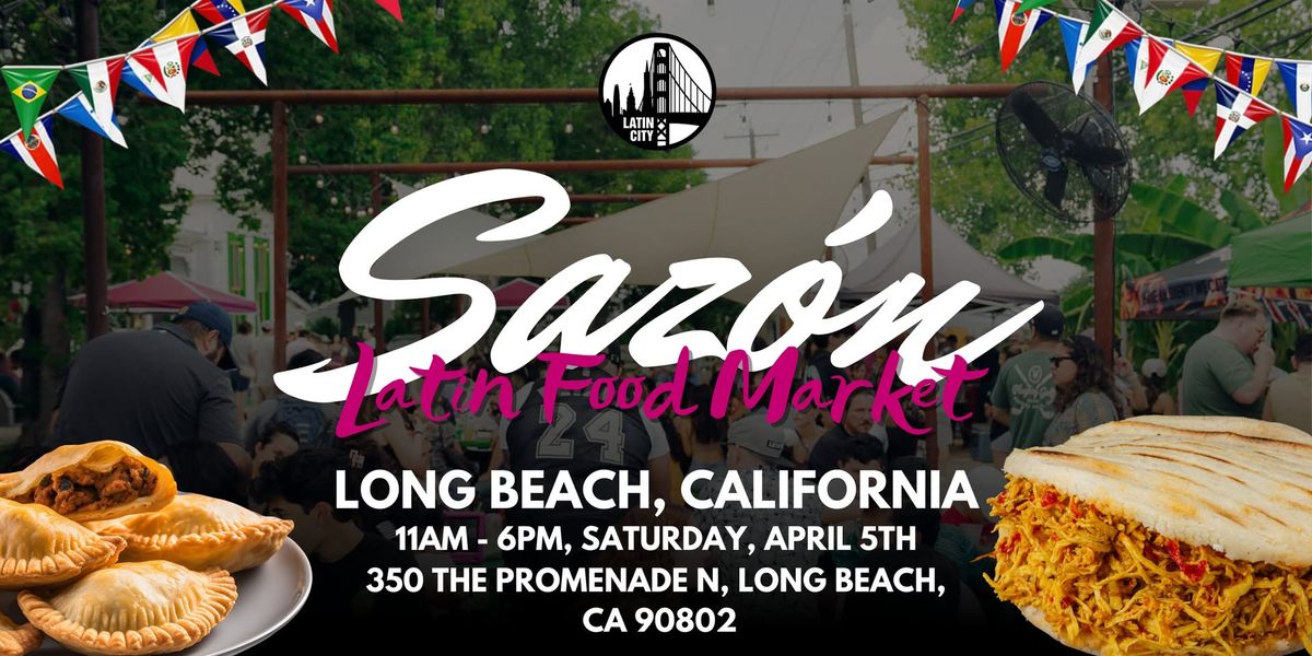 Sazon Latin Food Market in Long Beach - *Family Friendly*