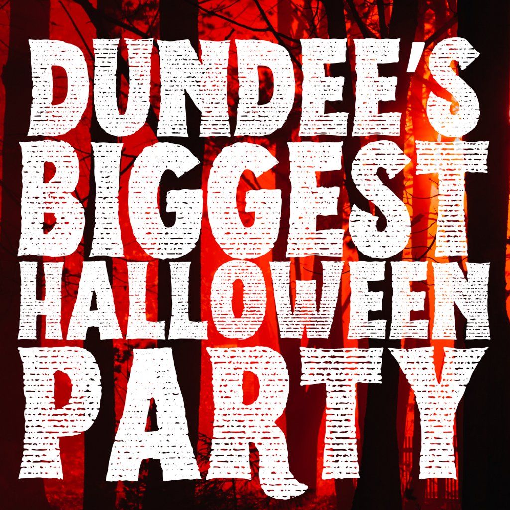 Dundee's Biggest Halloween Party