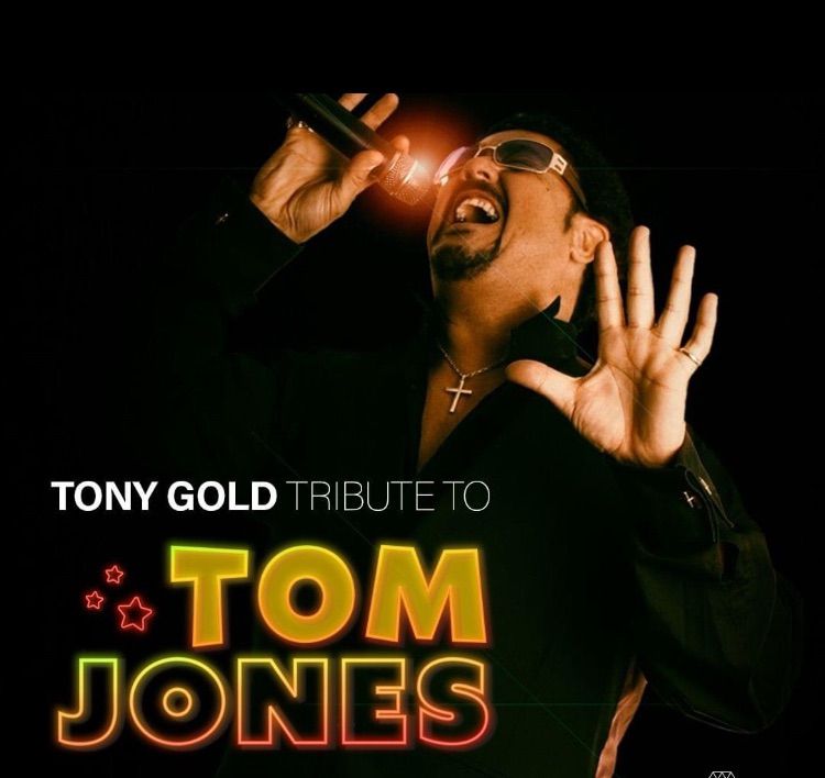 Tony Gold, tribute to Tom Jones