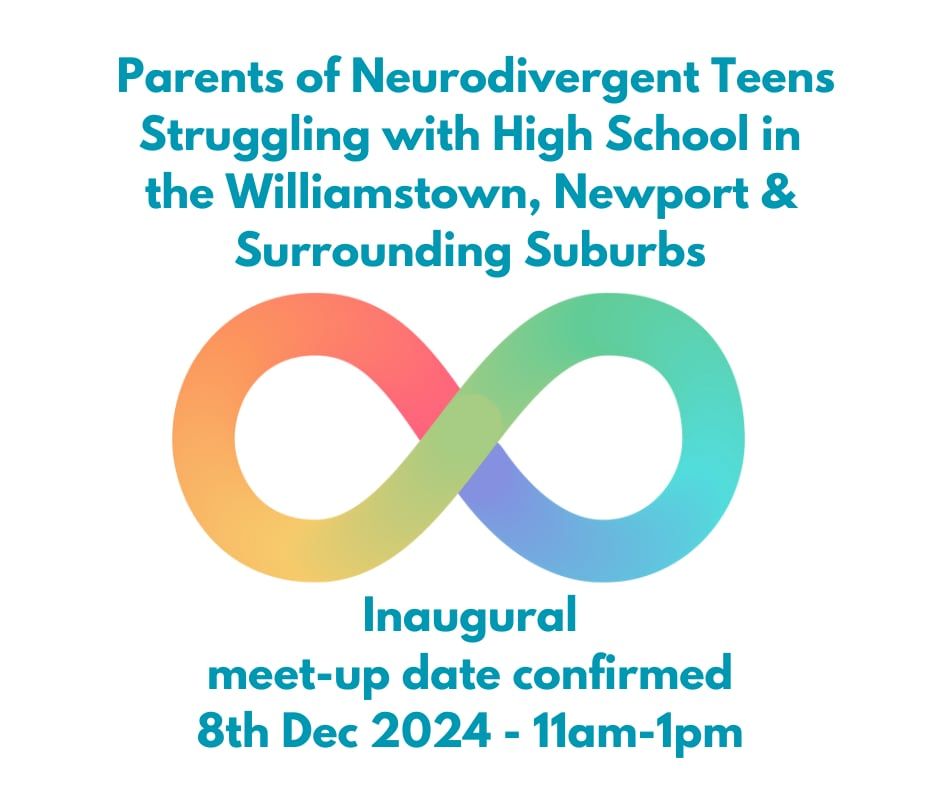 Victoria: A meet up for parents of Neurodivergent Teens struggling with high school (inner west)